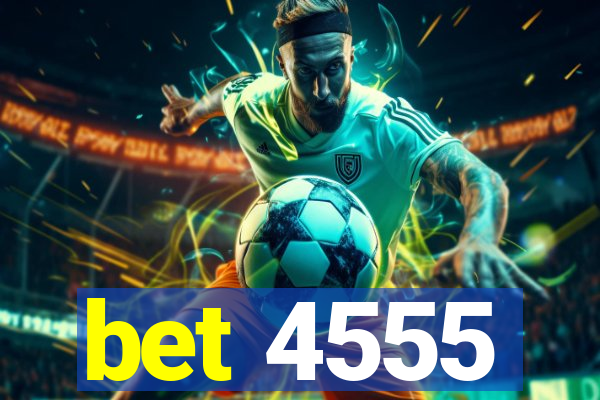 bet 4555